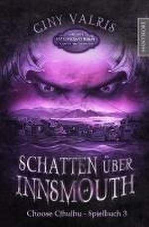 Choose Cthulhu 3 - Schatten über Innsmouth de Giny Vallris