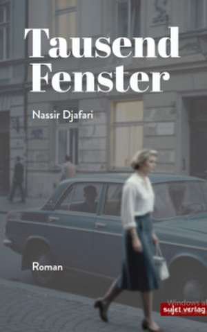 Tausend Fenster de Nassir Djafari