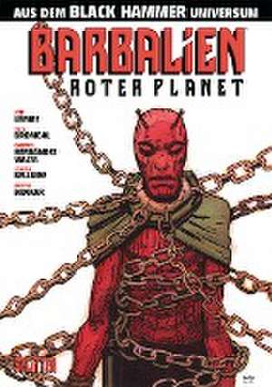 Black Hammer: Barbalien de Jeff Lemire