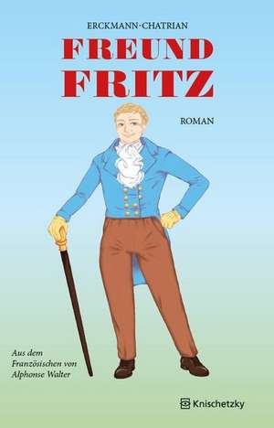 Freund Fritz de Emile Erckmann