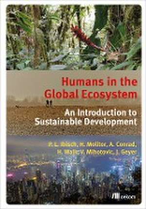 Humans in the Global Ecosystem de Pierre L. Ibisch