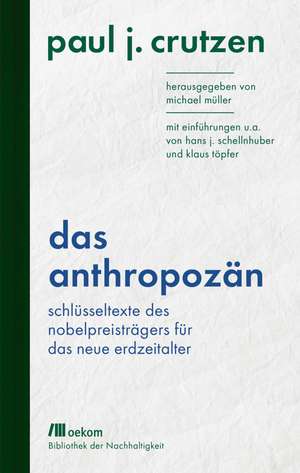 Das Anthropozän de Paul J. Crutzen