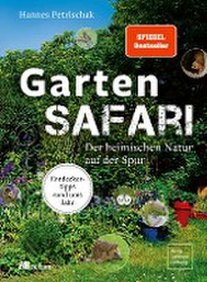 Gartensafari de Hannes Petrischak