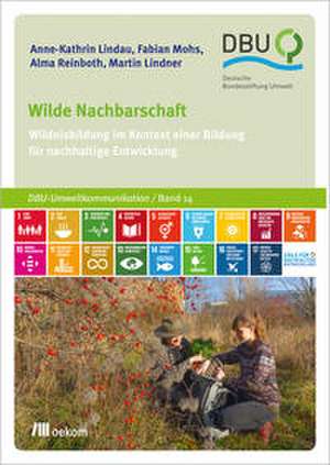 Wilde Nachbarschaft de Anne-Kathrin Lindau