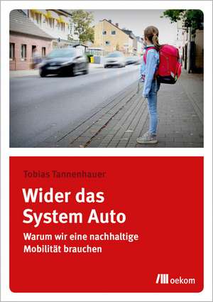 Wider das System Auto de Tobias Tannenhauer