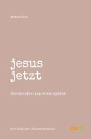 jesus jetzt de Martina Kern