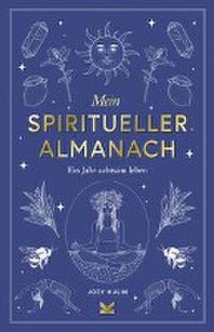 Mein spiritueller Almanach de Joey Hulin