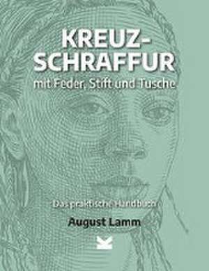 Kreuzschraffur mit Feder, Stift und Tusche. de August Lamm