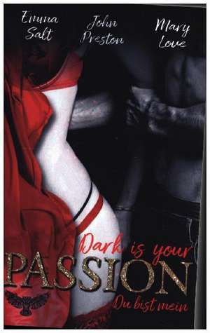 Dark is your PASSION de Emma Salt