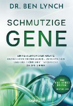 Schmutzige Gene de Ben Lynch