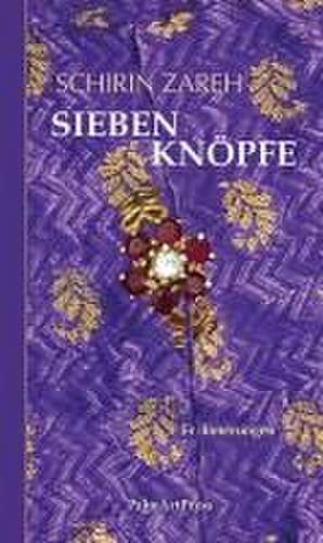 Sieben Knöpfe de Schirin Zareh