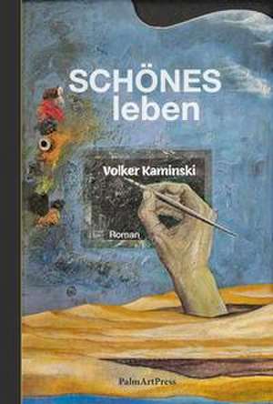 SCHÖNES leben de Volker Kaminski
