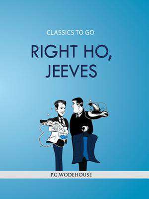 Right Ho, Jeeves de P. G. Wodehouse