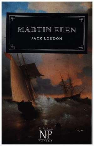 Martin Eden de Jack London