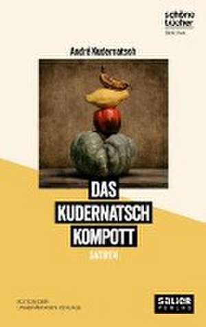 Das Kudernatsch Kompott de André Kudernatsch