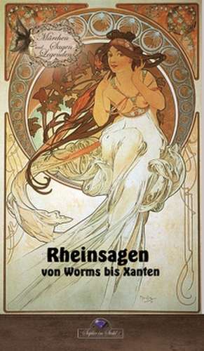 Rheinsagen de Erik Schreiber