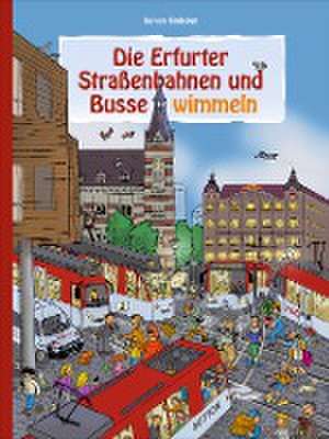 Die Erfurter Straßenbahnen und Busse wimmeln de Kai von Kindleben