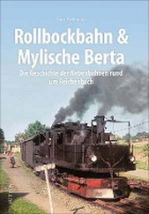 Rollbockbahn und Mylische Berta de Gero Fehlhauer