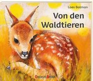 Von den Waldtieren de Loes Botman