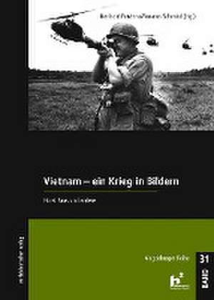 Vietnam - Ein Krieg in Bildern de Berthold Petzinna