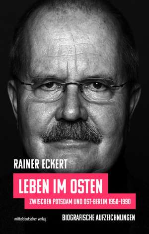 Leben im Osten de Rainer Eckert