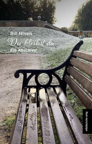 Du bleibst da de Bill Niven