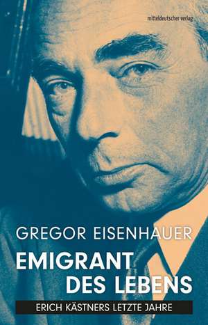Emigrant des Lebens de Gregor Eisenhauer
