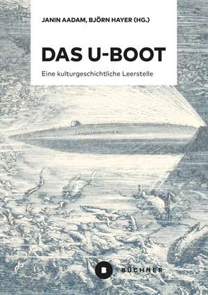 Das U-Boot de Björn Hayer