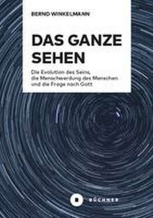 Das Ganze sehen de Bernd Winkelmann