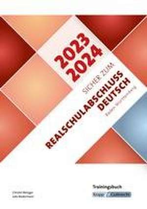 Sicher zum Realschulabschluss Deutsch Baden-Württemberg 2023 und 2024 de Christel Metzger