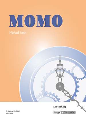 Momo - Michael Ende - Lehrerheft de Michael Ende