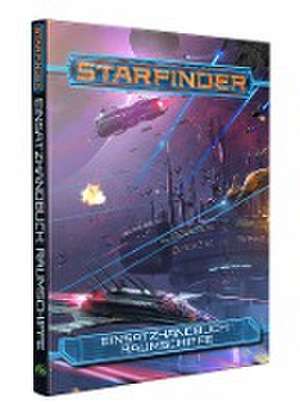 Starfinder Einsatzhandbuch: Raumschiffe de Alexander Augunas