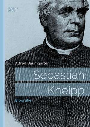 Sebastian Kneipp de Alfred Baumgarten