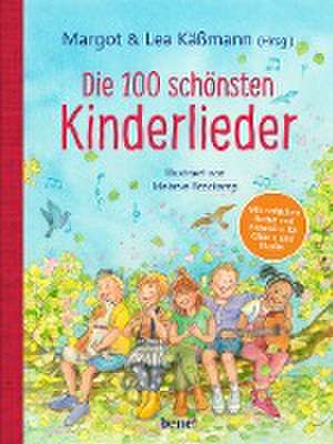 Die 100 schönsten Kinderlieder - Mit einfachen Noten und Akkorden für Gitarre und Klavier de Margot Käßmann