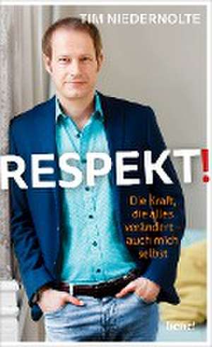 Respekt! de Tim Niedernolte