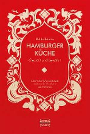 Hamburger Küche: Geprüft und bewährt de Hulda Behnke