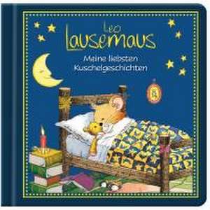 Leo Lausemaus - Meine liebsten Kuschelgeschichten de Sophia Witt