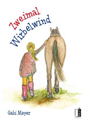 Zweimal Wirbelwind de Gabi Meyer