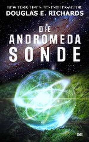 Die Andromeda-Sonde de Douglas E. Richards