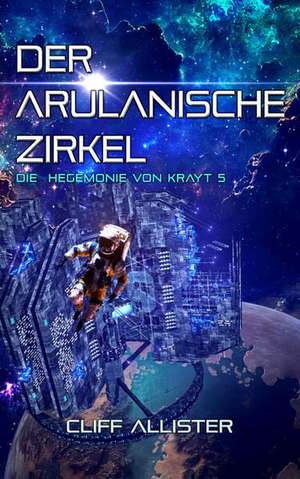 Der Arulanische Zirkel de Cliff Allister