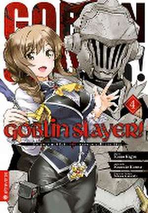 Goblin Slayer! 04 de Kumo Kagyu