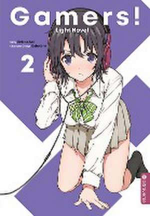 Gamers! Light Novel 02 de Sekina Aoi