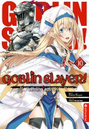 Goblin Slayer! Light Novel 10 de Kumo Kagyu