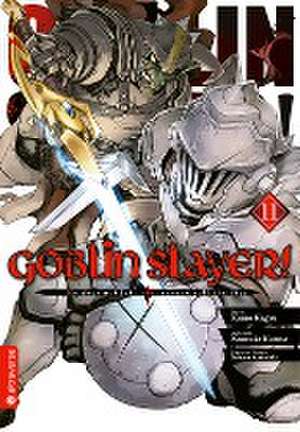 Goblin Slayer! 11 de Kumo Kagyu