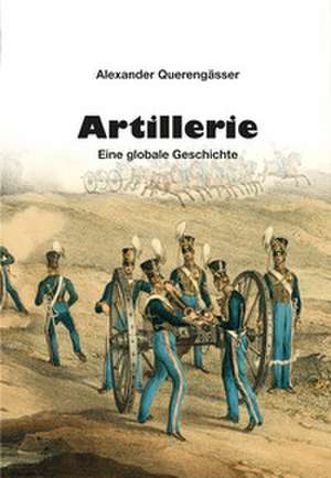 Artillerie de Alexander Querengässer
