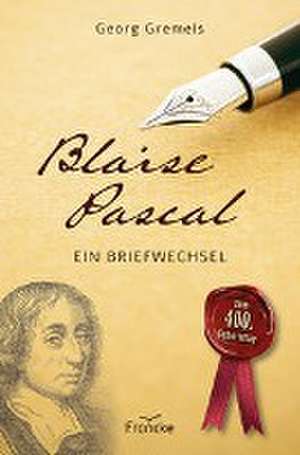 Blaise Pascal de Georg Gremels