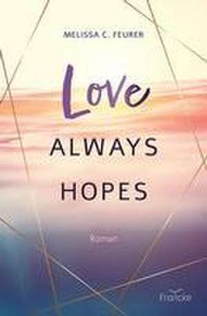 Love Always Hopes de Melissa C. Feurer