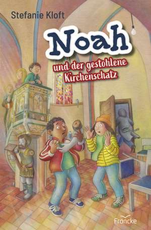 Noah und der gestohlene Kirchenschatz de Stefanie Kloft