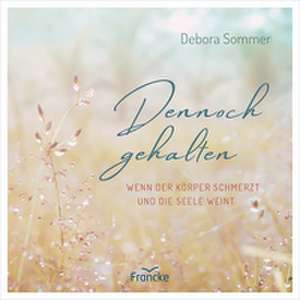 Dennoch gehalten de Debora Sommer