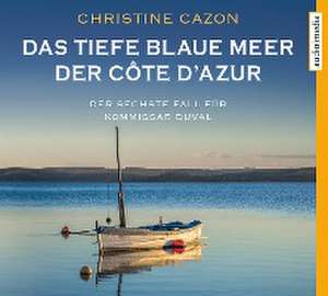 Das tiefe blaue Meer der Côte d'Azur de Christine Cazon